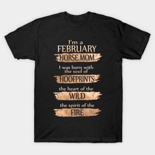 I'm A February Horse Mom Costume Git T-Shirt